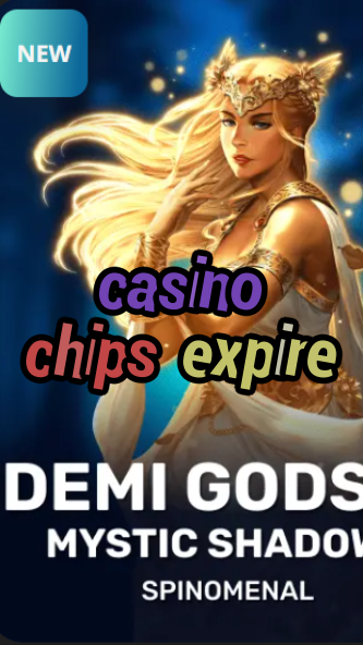 casino chips expire-trdjkmsxjksdss.com